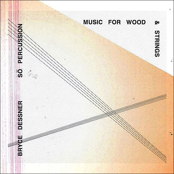 831dessner.WoodandStringsCover