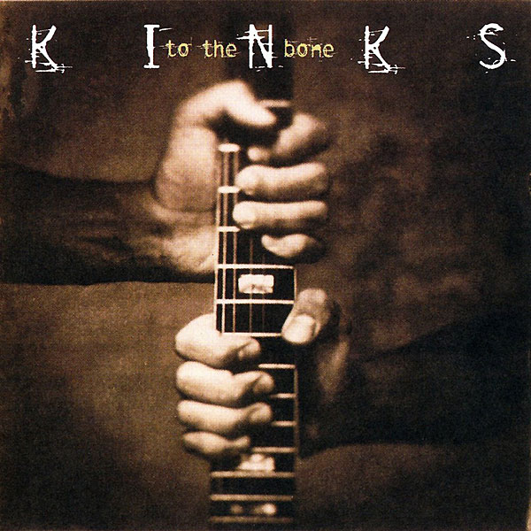 96kinks.tothebone.jpg